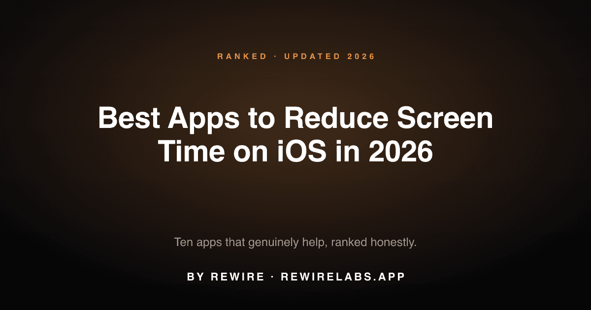 Best Apps to Reduce Screen Time on iOS in 2026, visual cover