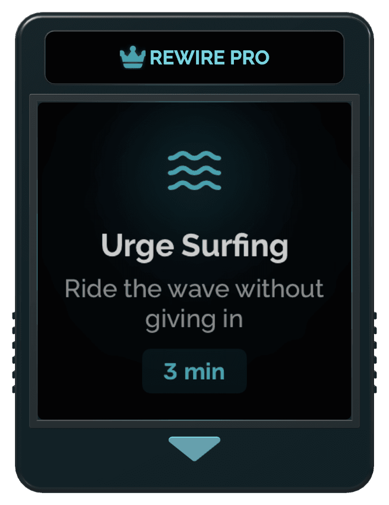 Urge Surfing cartridge from the Rewire app: Ride the wave without giving in, 3 min, Rewire Pro